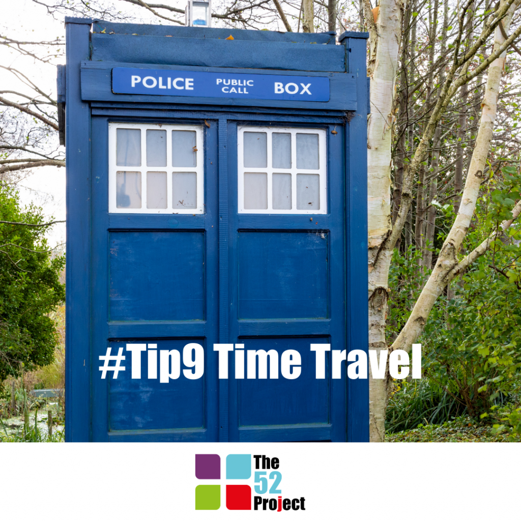 time travel, tardis, back to the future, the 52 project, reflection, iain price, dulcie swantson, 52 tips, community wellbeing project