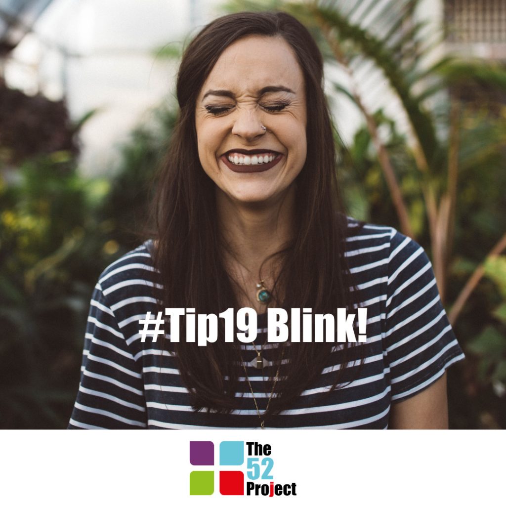 blink, blinking, memory, positive memories, mood boost, remembering, the 52 project